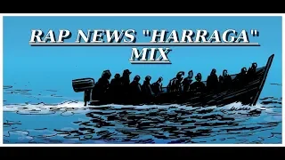 RAP NEWS -MIX : HARRAGA