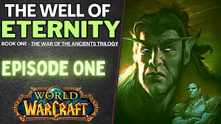 The Well of Eternity [Warcraft Book by Richard A. Knaak] - Chapter One