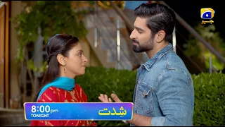 Shiddat Episode 32 Promo | Tonight at 8:00 PM only on Har Pal Geo