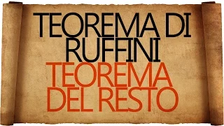 Teorema di Ruffini e Teorema del Resto