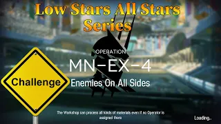 Arknights MN-EX-4 Challenge Mode Guide Low Stars All Stars