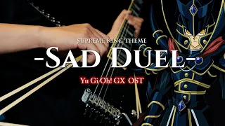 【遊戯王GX】Yu Gi Oh! GX Sad Duel 【悲しいデュエル】Supreme King Theme EPIC Guitar Cover METAL/ROCK