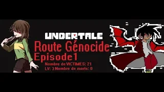 UNDERTALE FR Kévin Valmar Episode 1 "Nos 21 premières victimes!" (Route Génocide, nous voilà!)