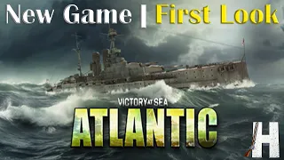 Victory at Sea: Atlantic | New Game | First Look