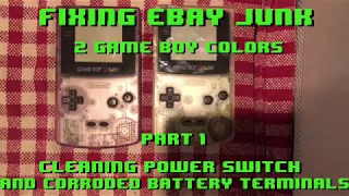 Fixing eBay Junk - 2 Game Boy Color  - Part 1 No Power Issue