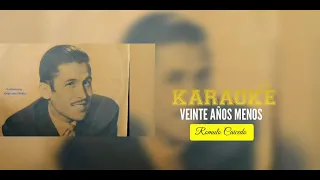 Veinte Años Menos - Karaoke Romulo  Caicedo