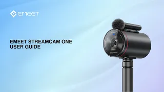 EMEET StreamCam One | User Guide