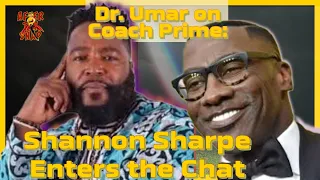 Shannon Sharpe Enters the Chat!   Dr. Umar on Deion Sanders