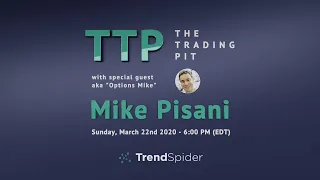 The Trading Pit with Mike Pisani "Options Mike"