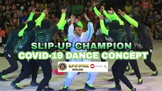 Covid 19 Dance Concept /SLIP-UP DANCERS /Subangdaku Champion