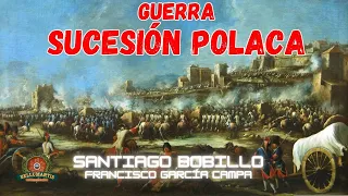 GUERRA DE SUCESIÓN POLACA 1733/1735: El papel de España en el Conflicto Europeo *Santiago Bobillo*