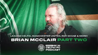 Brian McClair PART TWO on Celtic exit, Manchester United, Eric Cantona ‘kung-fu' & and Class of 92!