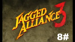 Jagged Alliance 3 #8