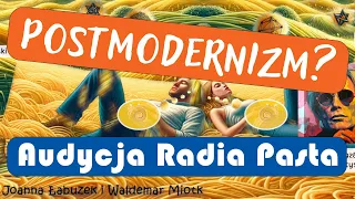 Postmodernizm? - Fragment audycji Wieści z pastafariańskiej krainy z dnia 04.01.2017 rok