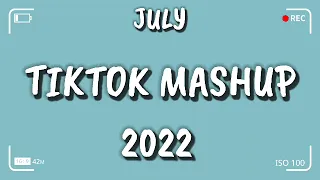 TikTok Mashup JULY 2022 (Not Clean)New