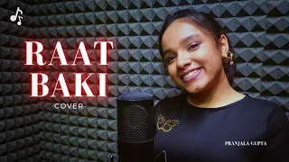 Raat Baki ft. Pranjala Gupta| Iulia Vantur | Anjaan | Sajid Khan | What Next? @SaregamaMusic