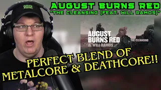 A PERFECT BLEND!! | August Burns Red & Will Ramos "The Cleansing" (Reaction)