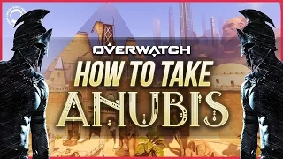 How to take ANUBIS in 2 MINUTES !!! Overwatch Tactics!