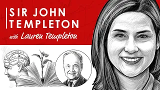 Sir John Templeton w/ Lauren Templeton (TIP460)