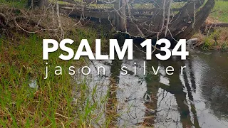 🎤 Psalm 134 Song - Come, Bless the Lord
