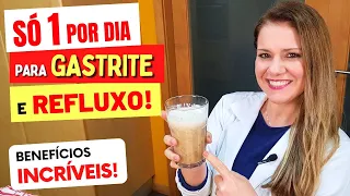 Só 1 POR DIA para GASTRITE, REFLUXO e DIGESTÃO! Ótimo no Café da Manhã ou Lanche - Fácil e Barato