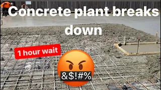 Concrete Plant breaks down Halfway through the job￼￼