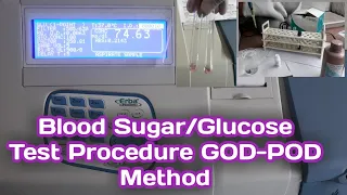 Blood Sugar/Glucose Test Procedure in Semiautomatic Biochemistry analyser by GOD-POD Method
