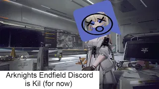 A Update about the Arknights Endfield Discord