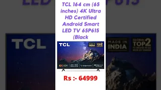 TCL 164 cm (65 inches) 4K Ultra HD Certified Android Smart LED TV 65P615 (Black