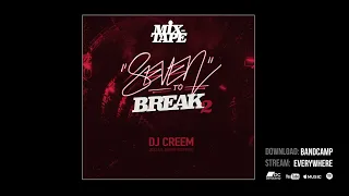 Dj Creem - Seven to Break (Vol.2) (B-Boy / B-Girl / Breaking / Practice Mixtape)