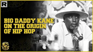 Big Daddy Kane On The Origin Of Hip Hop