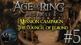 BFME 2 ROTWK Age of The Ring 6.1 | Campaign "The Council of Elrond" #5