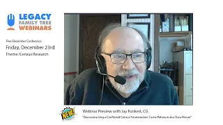 Webinar Preview - Deconstructing a Conflicted Census Enumeration by J.H. Fonkert, CG