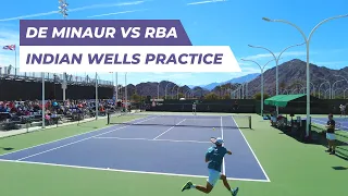 [4K] Alex De Minaur vs Roberto Bautista Agut - Court Level Practice | Indian Wells 2023