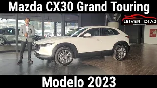 Mazda CX30 Grand Touring Model 2023 #leiverdiaz