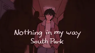 NOTHING IN MY WAY - South Park Animatic [Style]