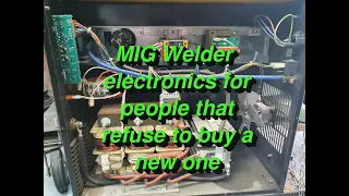 DIY Fixing/Repairing/Rebuilding my MIG welder