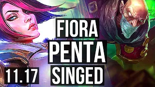 FIORA vs SINGED (TOP) | Penta, 9 solo kills, 67% winrate, Godlike | NA Diamond | v11.17