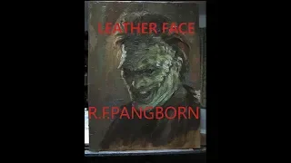 LEATHER FACE Palette knife painting