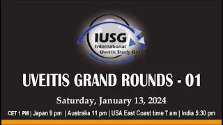 Uveitis Webinar - Grand Round 1 (13-January 2024)