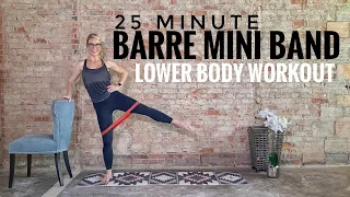 25 Minute Barre-Inspired Mini Band Lower Body Workout