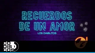 Recuerdos De Un Amor, Los Diabitos - Karaoke