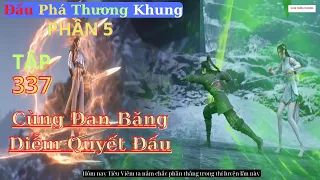 Đấu Phá Thương Khung Phần 5 Tập 337 Vietsub Thuyết Minh 1080P | 斗破苍穹年番 第337集 | HHTQ Thắng channel