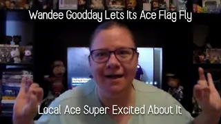 Wandee Goodday Lets Its Ace Flag Fly - Reaction