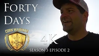 Corn Warriors - Season 3 | Episode 2 - Forty Days 4K