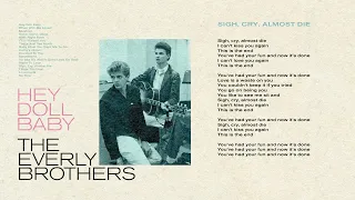 The Everly Brothers - Sigh, Cry, Almost Die (Official Audio)