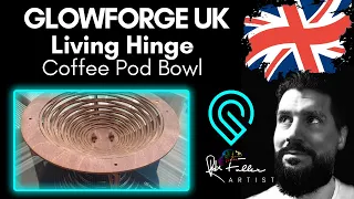 Glowforge UK - Making a Living Hinge Bowl for my Coffee Pods!