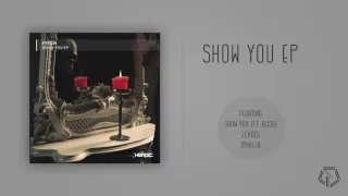 Fytch - Show You (ft. Alisa Nappa)