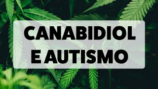 CANABIDIOL - ÓLEO DE CBD NO AUTISMO