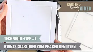 Karten-Kunst Kurz-Tipp #1 Stanzschablonen zum Prägen benutzen